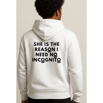 She’s the reason I need no incognito tab hoodie
