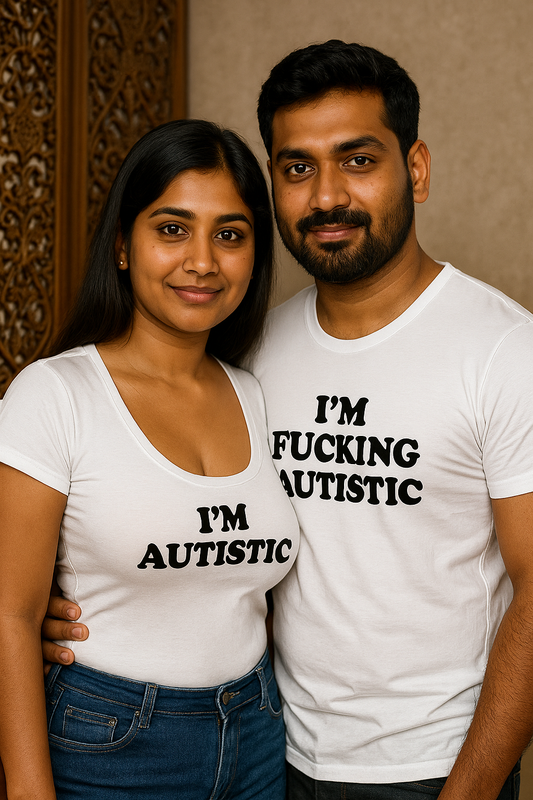 "Neurodivergent & Proud Couple T-Shirt Set  His: I'm F*cking Autistic | Hers: I'm Autistic"
