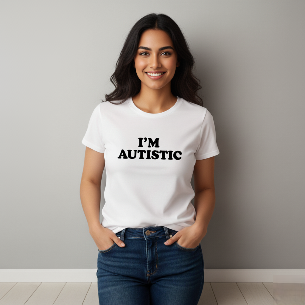 "I'm Autistic"  Women's Curved T-Shirt