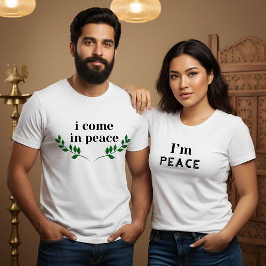 "Peace & Presence Couple T-Shirt Set  His: I Come in Peace | Hers: I Am Peace"