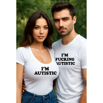 "Neurodivergent & Proud Couple T-Shirt Set – His: I'm F*cking Autistic | Hers: I'm Autistic"