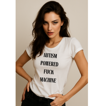 Autism Powered Fuck Machine Women’s Graphic T-Shirt